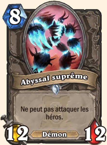 Abyssal suprême carte Hearthstone