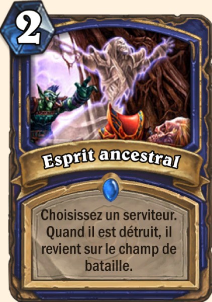 Esprit ancestral carte Hearhstone