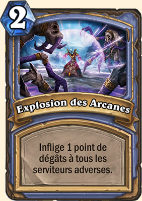 Explosion des Arcanes carte Hearhstone