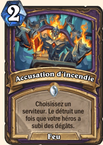 Accusation d'incendie carte Hearhstone