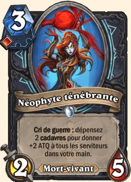 Neophyte tenebrante carte Hearhstone