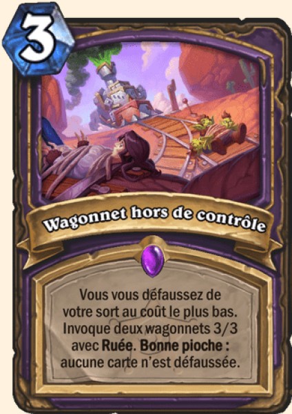 Wagonnet hors de controle carte Hearhstone