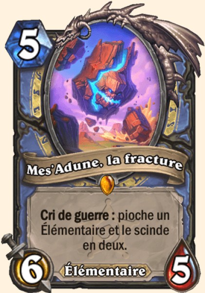 Mes'Adune, la fracture carte Hearhstone