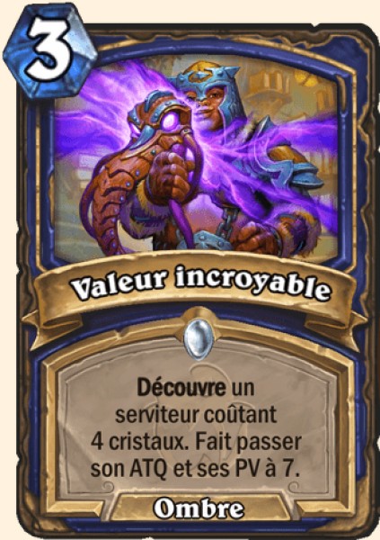 Valeur incroyable carte Hearhstone