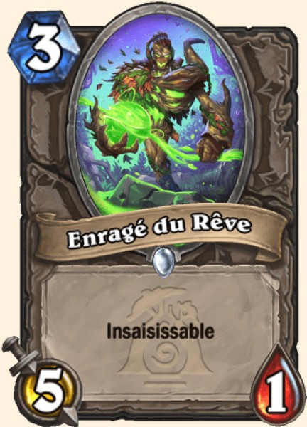 Enragé du Rêve carte Hearthstone