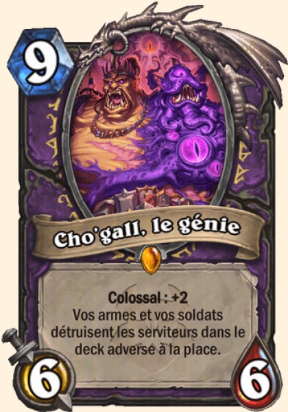Cho'gall, le genie carte Hearhstone