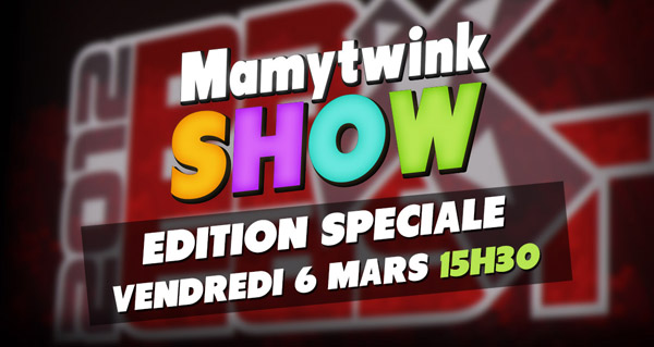 mamytwink show special pax east le 6 mars