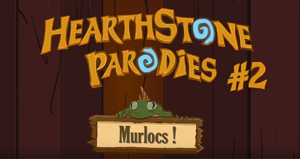 hearthstone parodies video : murlocs