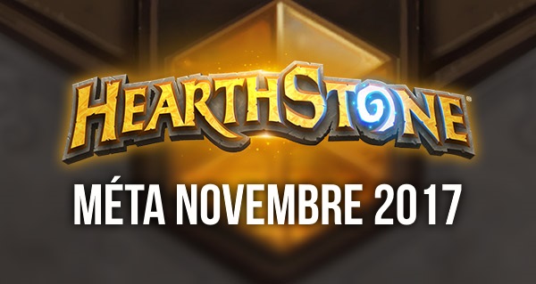 hearthstone : meilleurs decks de la meta novembre 2017