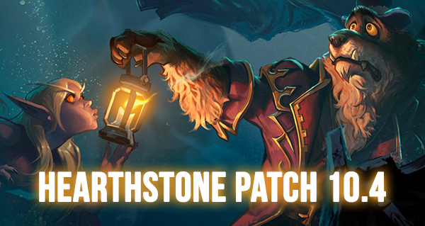 patch 10.4 hearthstone : toutes les infos sur la mise a jour