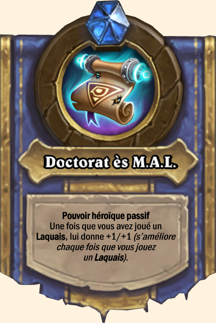 Pouvoir héroïque Doctorat ès M.A.L.