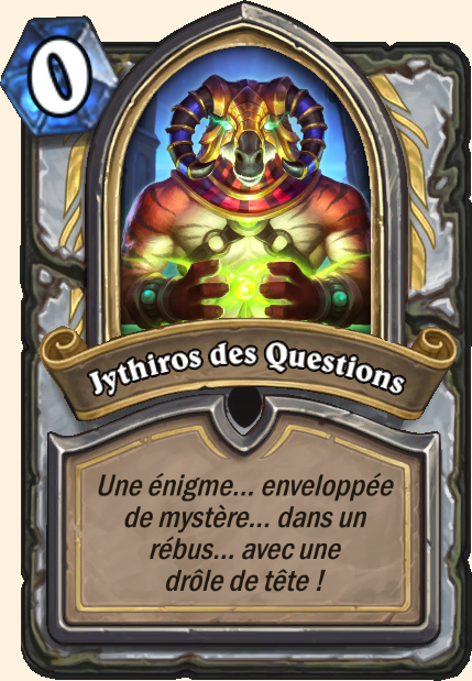 Boss Jythiros des Questions - Hearthstone Tombes de la Terreur