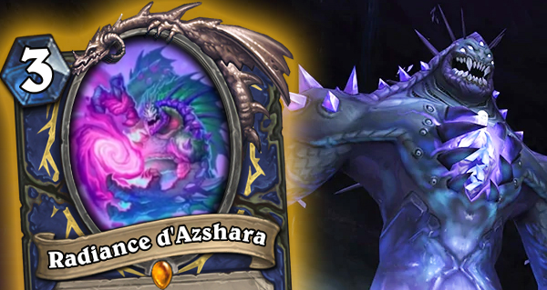 radiance d'azshara : carte legendaire chaman