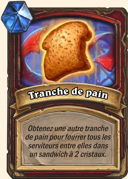 Tranche de pain - Hearthstone