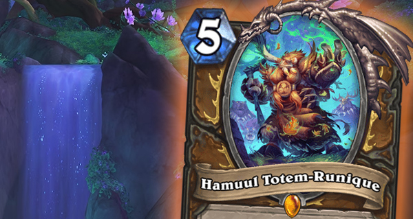 hamuul totem-runique : nouvelle carte legendaire druide